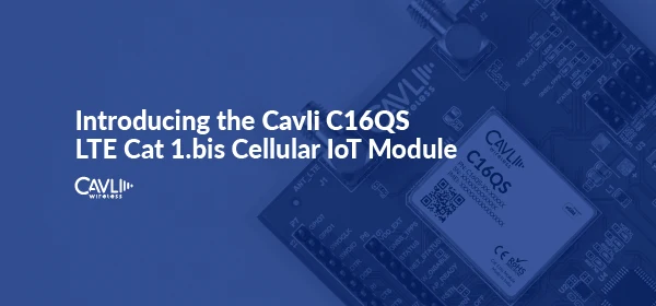 Cavli C16QS LTE Cat 1. bis IoT Module